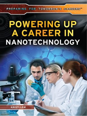 cover image of Powering Up a Career in Nanotechnology